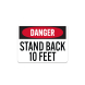 Stand Back 10 Feet Aluminum Sign (Non Reflective)
