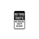No Thru Traffic No Trucks Except Delivery Aluminum Sign (Non Reflective)