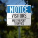 Visitors Must Report To Office Aluminum Sign (Non Reflective)