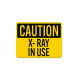 OSHA Caution X Ray In Use Aluminum Sign (Non Reflective)