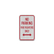 No Parking Firefighters Only Aluminum Sign (HIP Reflective)