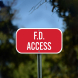 Fire Department F. D. Access Aluminum Sign (Non Reflective)