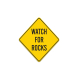 Watch For Rocks Aluminum Sign (Non Reflective)