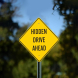 Hidden Drive Ahead Aluminum Sign (Non Reflective)