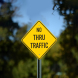 No Thru Traffic Aluminum Sign (Non Reflective)