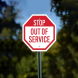 Out Of Service Aluminum Sign (Non Reflective)