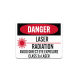 OSHA Laser Radiation Avoid Direct Eye Exposure Aluminum Sign (Non Reflective)