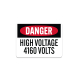 OSHA High Voltage 4160 Volts Aluminum Sign (Non Reflective)