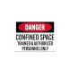 OSHA Confined Space Trained & Authorized Personnel Only Aluminum Sign (Non Reflective)