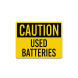 OSHA Used Batteries Aluminum Sign (Non Reflective)