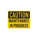 OSHA Maintenance In Progress Aluminum Sign (Non Reflective)