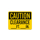 Write-On OSHA Clearance Ft In Aluminum Sign (Non Reflective)