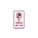 No Parking With Bidirectional Arrow Aluminum Sign (Non Reflective)