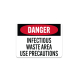 OSHA Infectious Waste Area Use Precautions Aluminum Sign (Non Reflective)