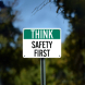 Safety First Aluminum Sign (Non Reflective)