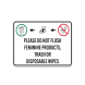 Do Not Flush Feminine Products Trash Or Disposable Wipes Aluminum Sign (Non Reflective)