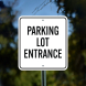 Parking Lot Entrance Aluminum Sign (Non Reflective)
