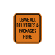 Leave All Deliveries & Packages Here Aluminum Sign (Diamond Reflective)