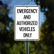 Emergency & Authorized Vehicles Parking Only Aluminum Sign (Non Reflective)