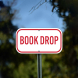 Book Drop Aluminum Sign (Non Reflective)