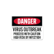OSHA Virus Outbreak Proceed With Caution Aluminum Sign (Non Reflective)