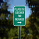 Please Use Side Door For Packages Aluminum Sign (Non Reflective)