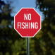 No Fishing Aluminum Sign (Non Reflective)