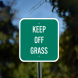 Keep Off Grass Aluminum Sign (Non Reflective)