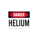 OSHA Danger Helium Aluminum Sign (Non Reflective)