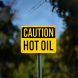 OSHA Hot Oil Aluminum Sign (Non Reflective)