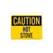 OSHA Hot Stove Aluminum Sign (Non Reflective)