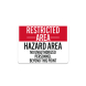 Hazard Area No Unauthorized Personnel Beyond This Point Aluminum Sign (Non Reflective)