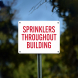 Sprinklers Throughout Building Plastic Sign