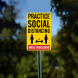 Practice Social Distancing While In Building Plastic Sign