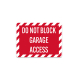 Do Not Block Garage Access Plastic Sign