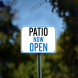Patio Now Open Plastic Sign