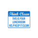 This Is Your Lunchroom Help Keep It Clean Plastic Sign