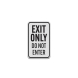 Exit Only Do Not Enter Aluminum Sign (Diamond Reflective)