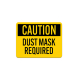 OSHA Dust Mask Required Plastic Sign