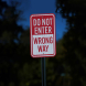Do Not Enter, Wrong Way Aluminum Sign (HIP Reflective)