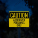 Caution Authorized Personnel Only Aluminum Sign (Glow In The Dark)