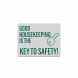 Good Housekeeping Is The Key To Safety Decal (Reflective)