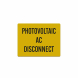 Disconnect Photovoltaic AC Decal (Reflective)