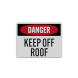 Keep Off Roof Decal (Reflective)
