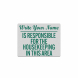Write-On Responsible For Housekeeping Decal (Reflective)
