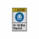 ANSI Caution Hi-Vis Wear Required Decal (Reflective)