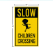 Slow Children Crossing Corflute Sign (Reflective)