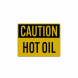 OSHA Caution Hot Oil Decal (Reflective)