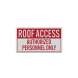 Roof Access Authorized Personnel Only Decal (Reflective)