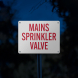 Main Sprinkler Valve Aluminum Sign (Reflective)